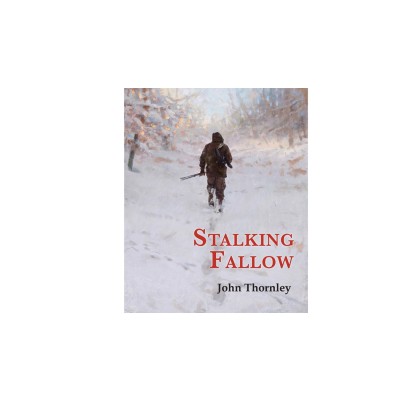 Stalking Fallow by John Thornley